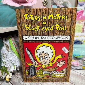 Vintage Taters N Maters N Black Eyed Peas A Country Cookbook Booklet 1974 Powers